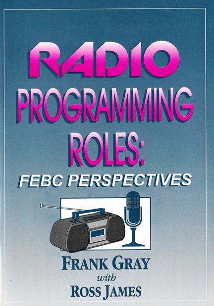 Radio Programming Roles handbook by Frank Gray and Ross James (1997)